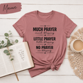 Much Prayer Much Blessing Christian Tee