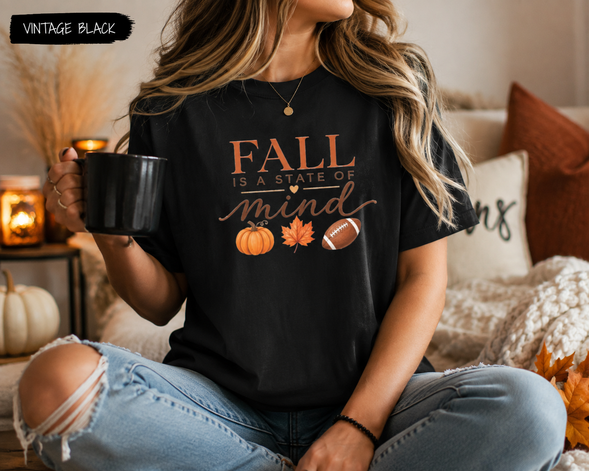 Fall Is a State of Mind Tee