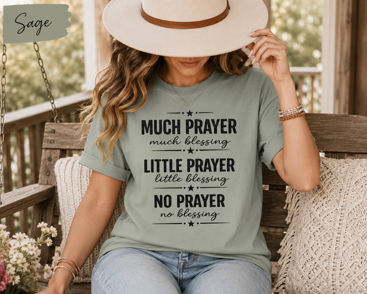 Much Prayer Much Blessing Christian Tee